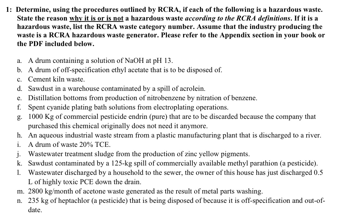 Solved 1: Determine, using the procedures outlined by RCRA, | Chegg.com