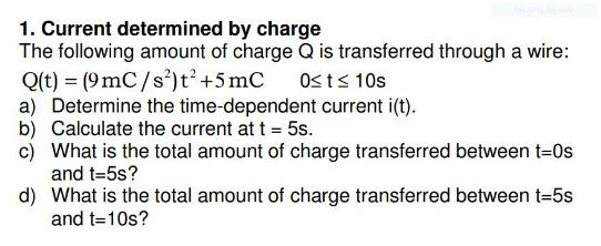 Solved 1. Current determined by charge The following amount | Chegg.com