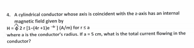 Solved 4. A cylindrical conductor whose axis is coincident | Chegg.com