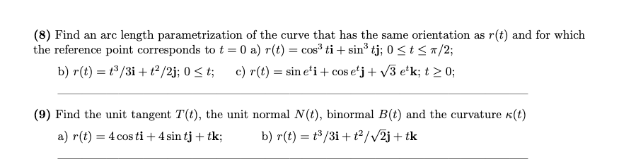 Solved (8) Find an arc length parametrization of the curve | Chegg.com