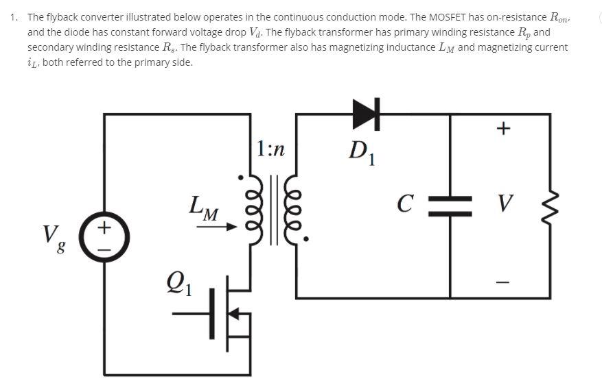 Solved 1. The flyback converter illustrated below operates