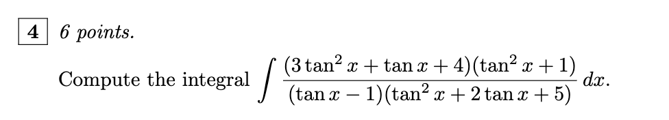 \( \int \frac{\left(3 \tan ^{2} x+\tan x+4\right)\left(\tan ^{2} x+1\right)}{(\tan x-1)\left(\tan ^{2} x+2 \tan x+5\right)} d