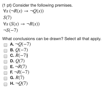 Solved 1 Pt Consider The Following Premises Vx R X Chegg Com