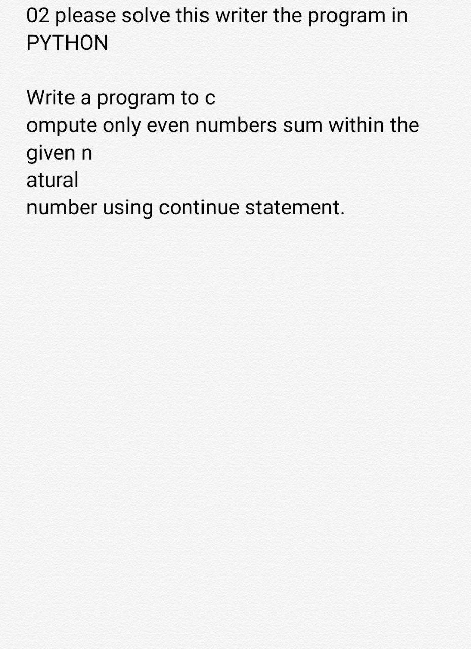 Solved 02 please solve this writer the program in PYTHON | Chegg.com