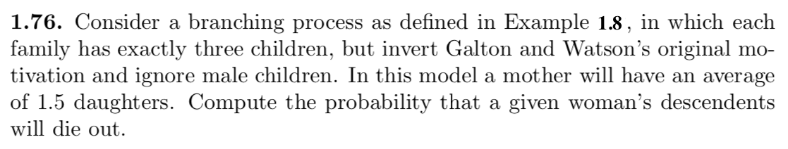 Solved 1.76. Consider a branching process as defined in | Chegg.com