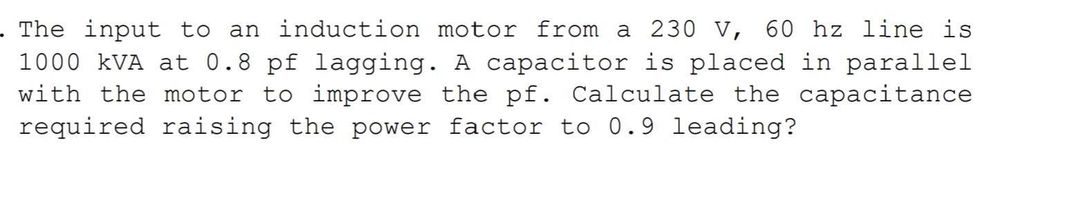 Solved The input to an induction motor from a 230 V, 60 hz | Chegg.com
