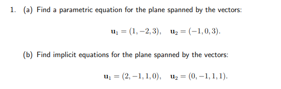 Solved (a) Find a parametric equation for the plane spanned | Chegg.com