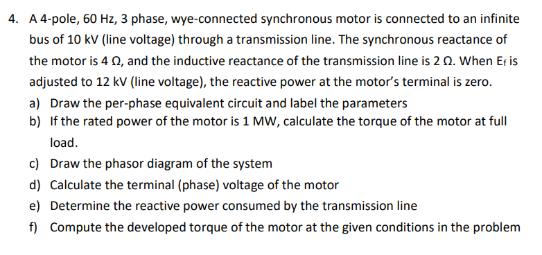 Solved 4. A 4-pole, 60 Hz,3 phase, wye-connected synchronous | Chegg.com