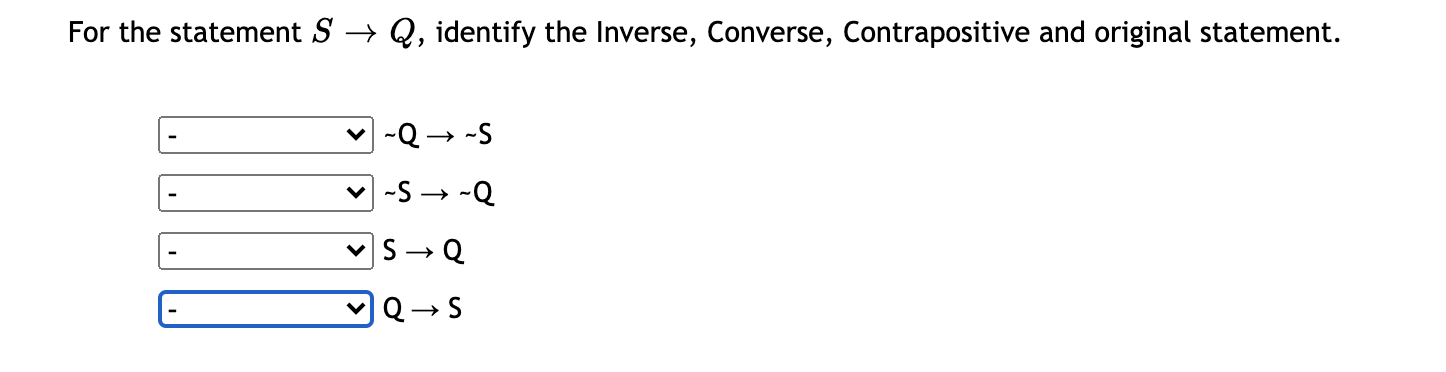 Blaast op Ontwaken In detail Solved For the statement S + Q, identify the Inverse, | Chegg.com