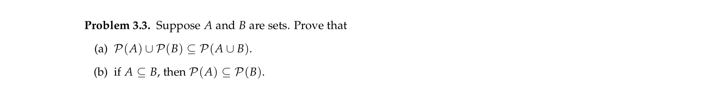 Solved Problem 3.3. ﻿Suppose A And B ﻿are Sets. Prove | Chegg.com