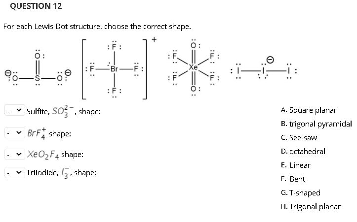 Solved Question 12 For Each Lewis Dot Structure Choose T Chegg Com