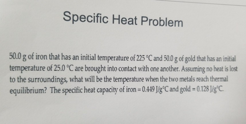 solved-specific-heat-problem-50-0-g-of-iron-that-has-an-chegg