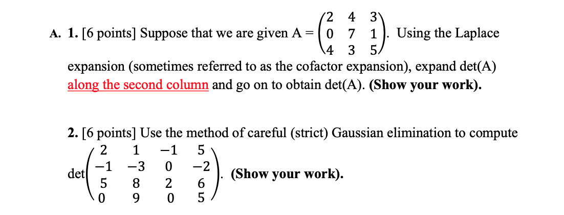 Solved 12 4 3 A. 1. [6 points] Suppose that we are given A= | Chegg.com