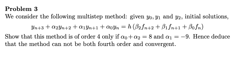 Solved Problem 3 We Consider The Following Multistep Method: | Chegg.com