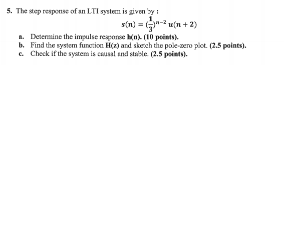 Solved 5. The step response of an LTI system is given by : | Chegg.com