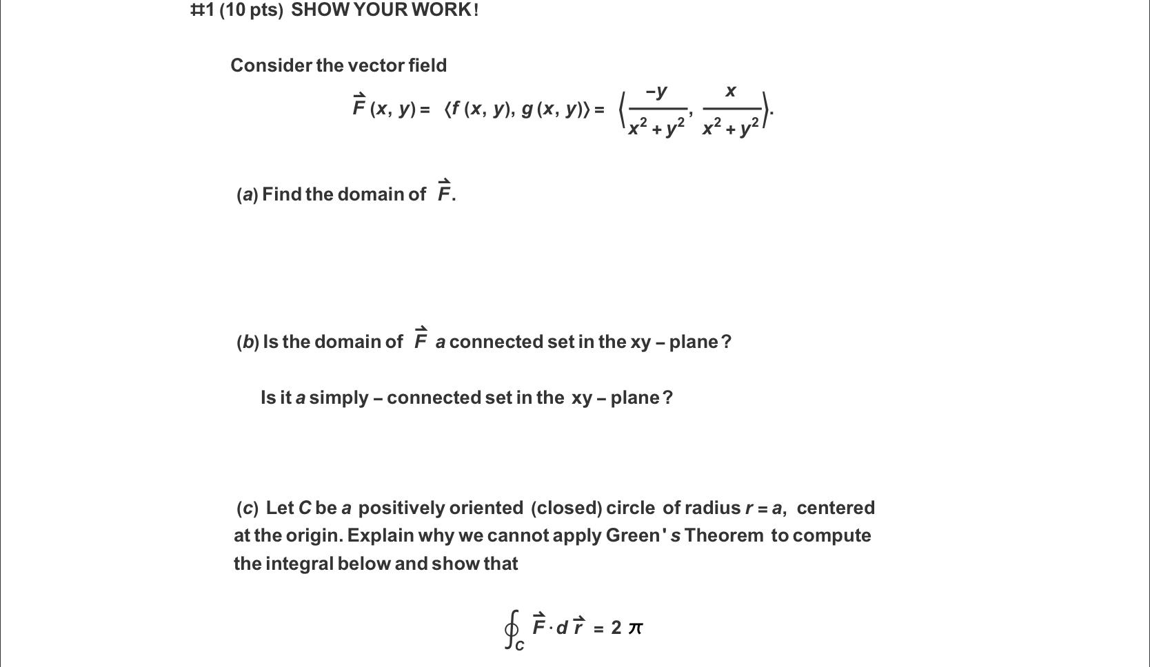 1 10 Pts Show Your Work Consider The Vector Field Chegg Com