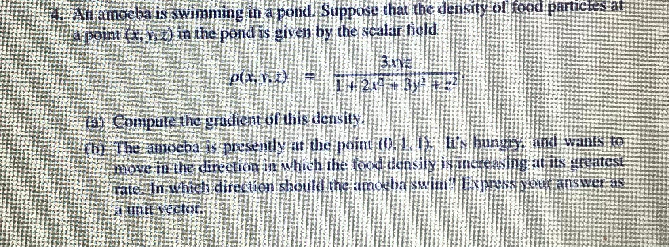 Solved An amoeba is swimming in a pond. Suppose that the | Chegg.com
