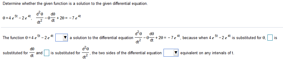 Solved Determine whether the given function is a solution to | Chegg.com