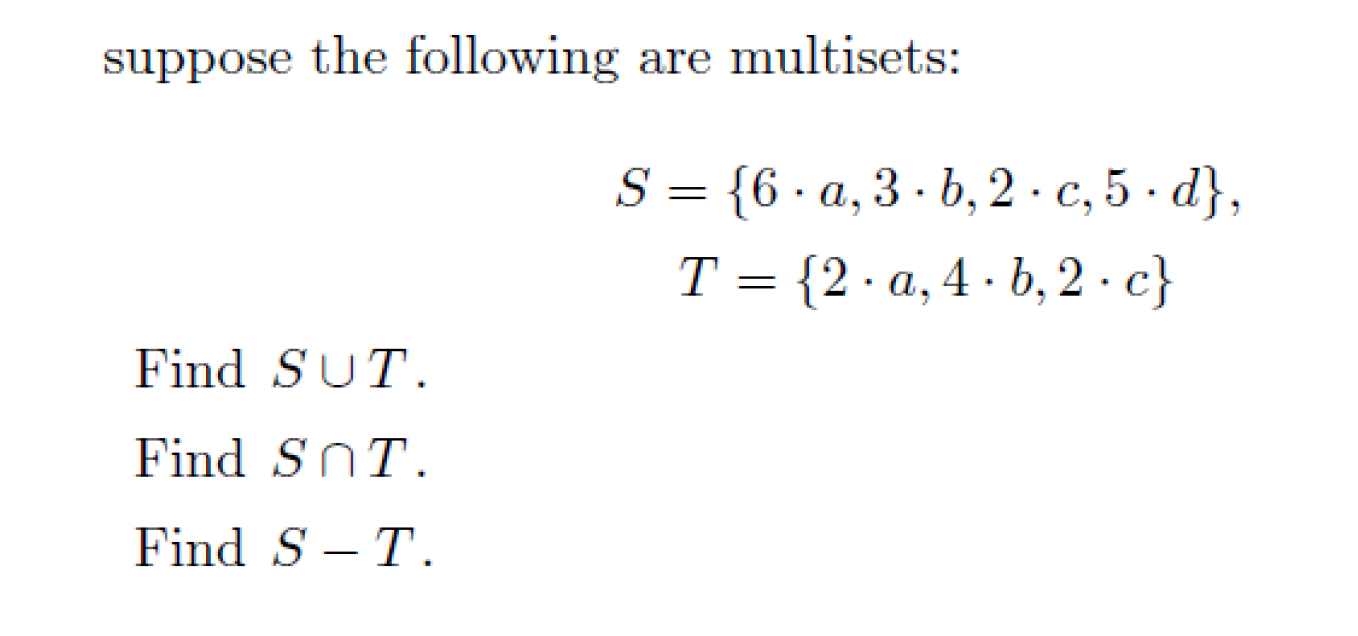 Solved Suppose The Following Are Multisets: | Chegg.com