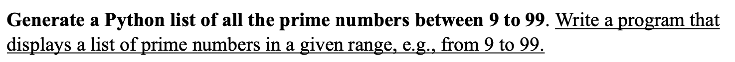 Solved Generate a Python list of all the prime numbers | Chegg.com