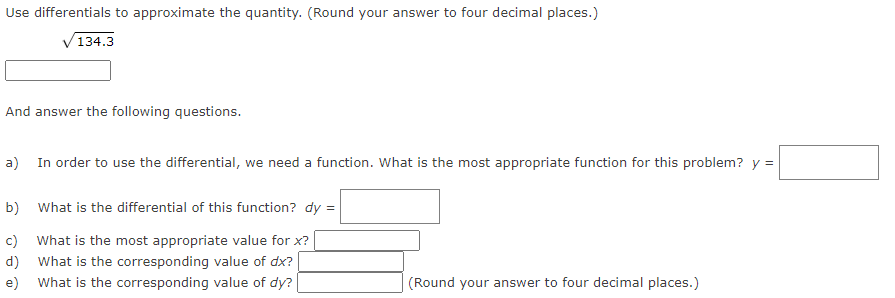 Solved Use differentials to approximate the quantity. (Round | Chegg.com