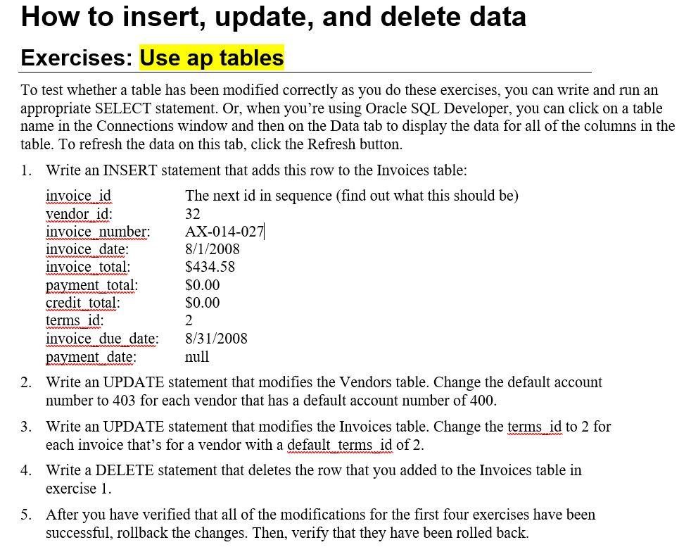 Solved How To Insert, Update, And Delete Data Exercises: Use | Chegg.com