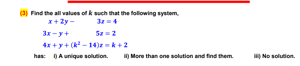 Solved 3) Find The All Values Of K Such That The Following | Chegg.com