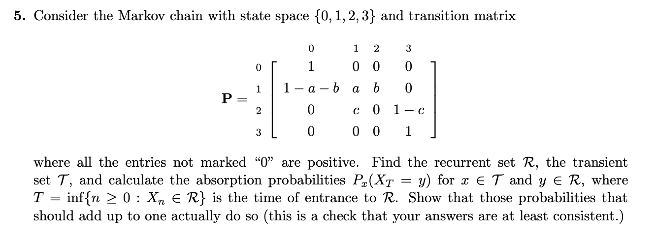 Solved 5. Consider the Markov chain with state space | Chegg.com