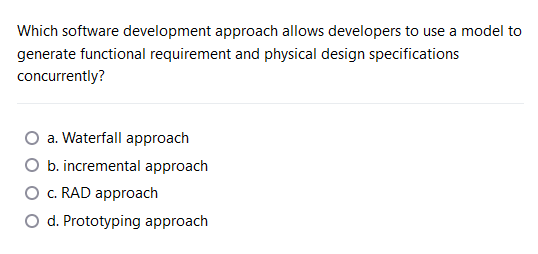 Solved Which software development approach allows developers | Chegg.com