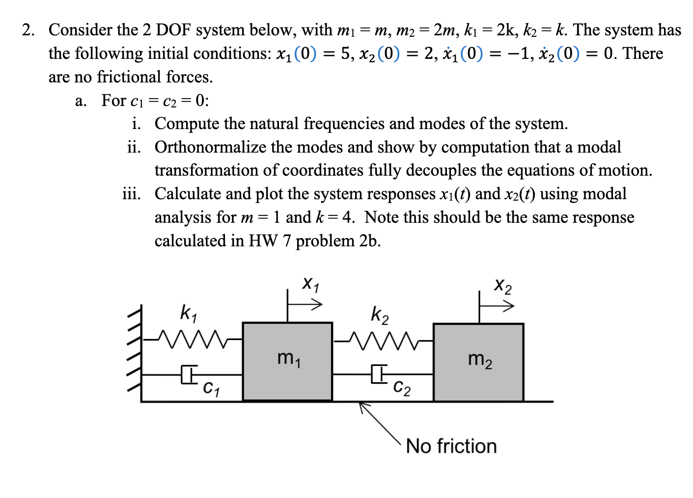 Solved 2 Consider The 2 Dof System Below With M1 M M2