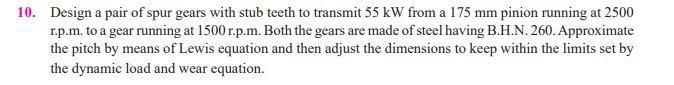 Solved 10. Design a pair of spur gears with stub teeth to | Chegg.com