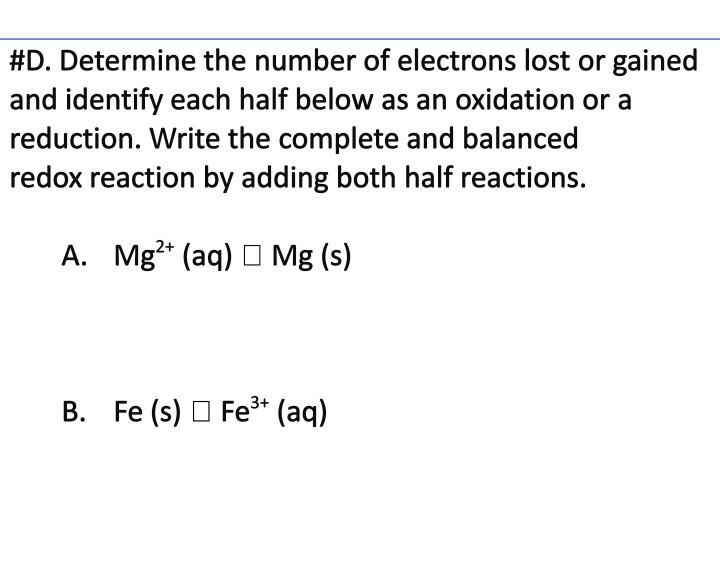 Solved D. Determine the number of electrons lost or gained