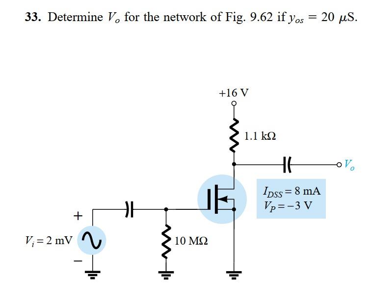 Solved 33. Determine Vo for the network of Fig. 9.62 if | Chegg.com