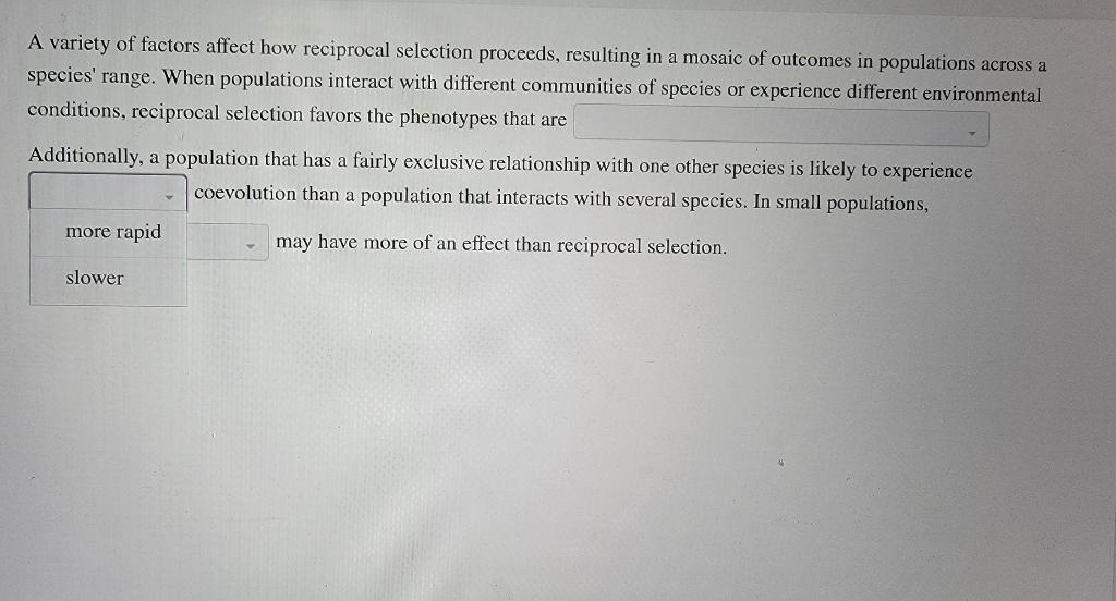 Solved A variety of factors affect how reciprocal selection | Chegg.com