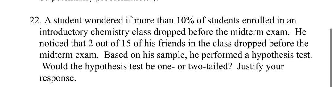 Solved 22. A student wondered if more than 10% of students | Chegg.com