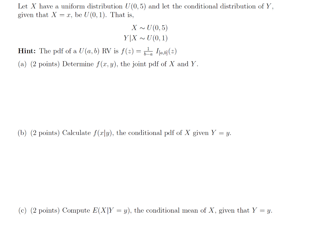 Solved Let X Have A Uniform Distribution U(0,5) And Let The | Chegg.com