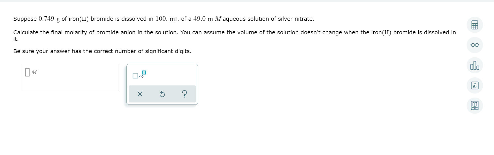 Solved Suppose 0.749 of iron(II) bromide is dissolved in | Chegg.com