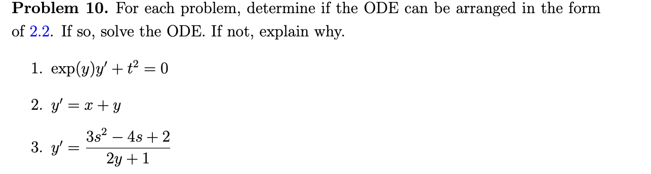 Solved Problem 10. For each problem, determine if the ODE | Chegg.com