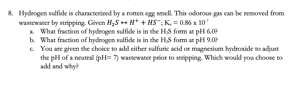 Solved 8. Hydrogen sulfide is characterized by a rotten egg | Chegg.com