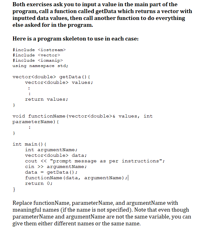 Solved Both exercises ask you to input a value in the main | Chegg.com