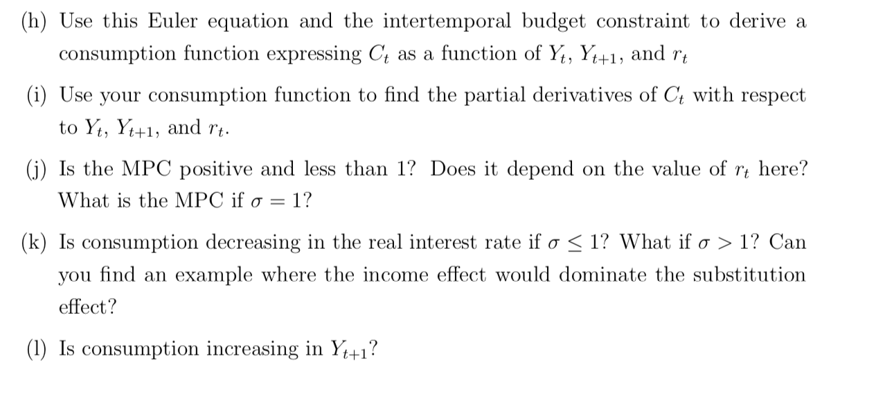 Solved H Use This Euler Equation And The Intertemporal