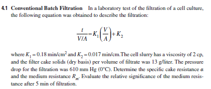 Solved 4.1 Conventional Batch Filtration In A Laboratory | Chegg.com