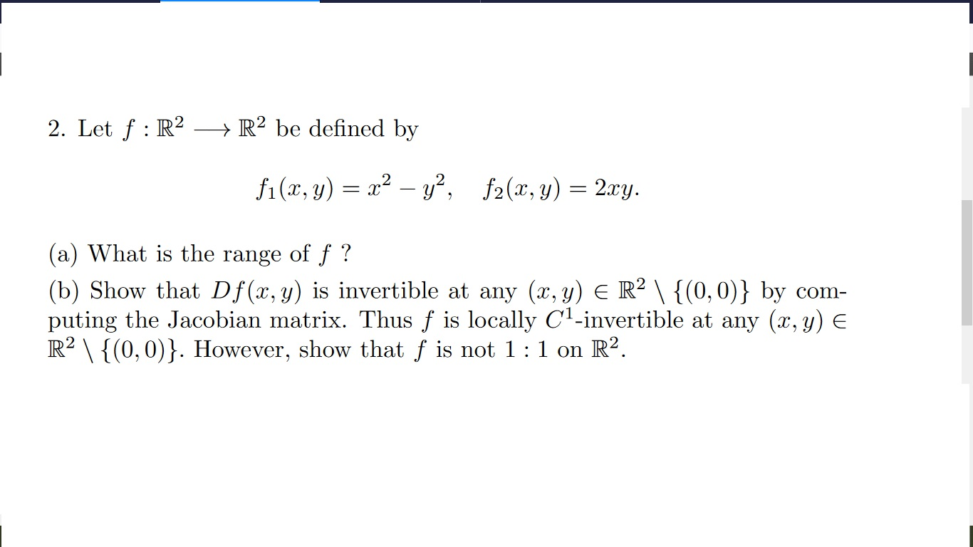 Solved 2 Let F R2 R2 Be Defined By Fi X Y X2 Y