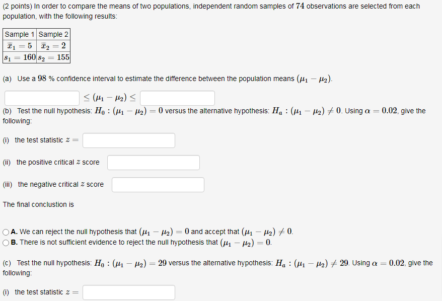 Solved (2 points) In order to compare the means of two | Chegg.com