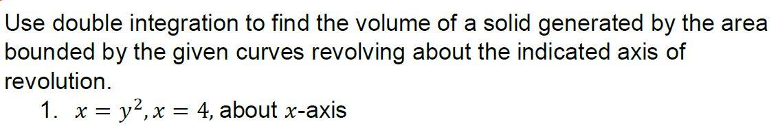 Solved Use double integration to find the volume of a solid | Chegg.com