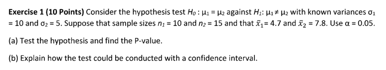 Solved Exercise 1 (10 Points) Consider the hypothesis test | Chegg.com