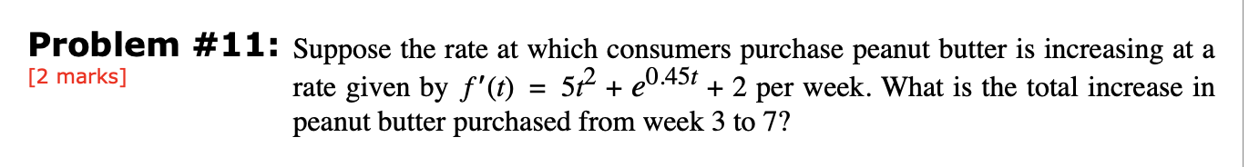 Solved Problem #11: Suppose the rate at which consumers | Chegg.com