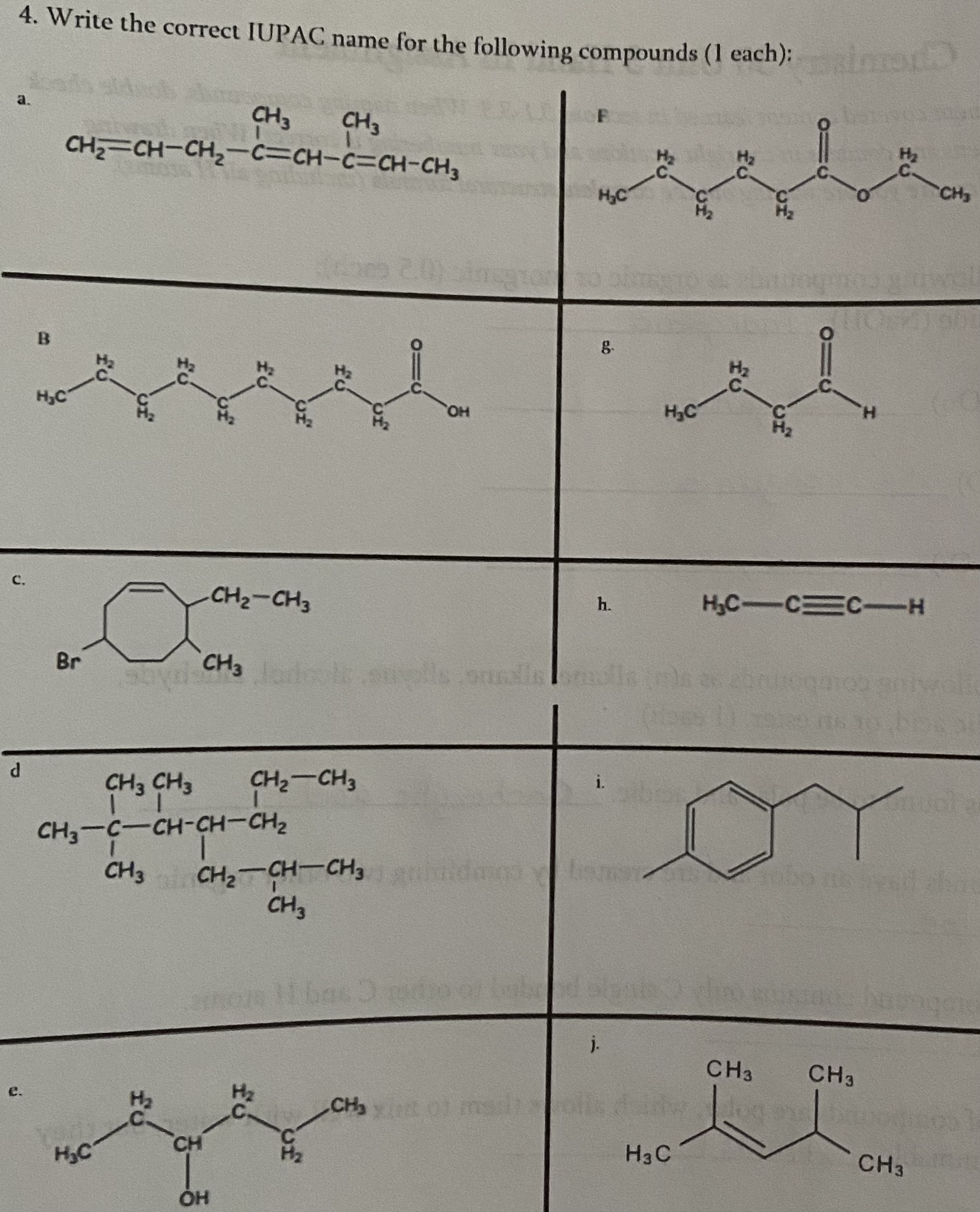 Solved 4. Write The Correct IUPAC Name For The Following | Chegg.com