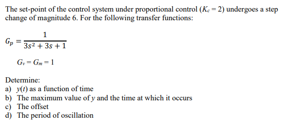 Set Point Control System Example Solved The set-point of the control system under | Chegg.com