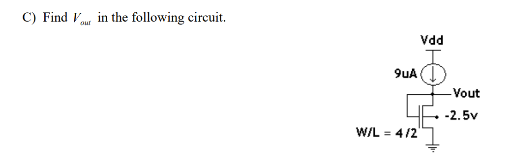 Solved C) Find Vout In The Following Circuit. | Chegg.com